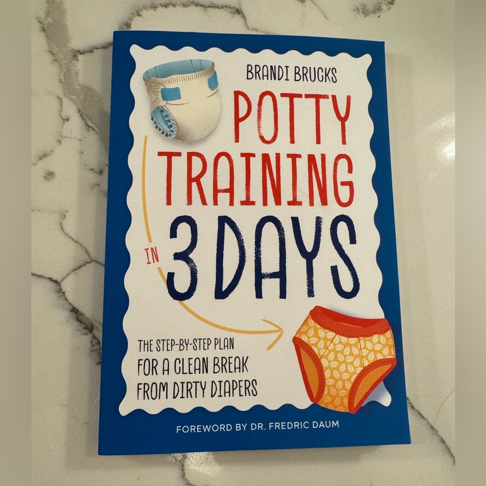 Potty Training Book - Potty Training in 3 Days by Brandi Brucks
